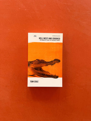 Hell West and Crooked - Tom Cole